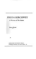 Cover of: Freda Kirchwey, a woman of the Nation by Sara Alpern