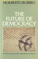 Cover of: The future of democracy | Norberto Bobbio