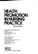 Cover of: Health promotion in nursing practice by Nola J. Pender