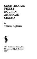 Courtroom's finest hour in American cinema by Thomas J. Harris