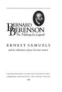 Cover of: Bernard Berenson, the making of a legend