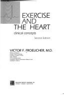 Cover of: Exercise and the heart: clinical concepts