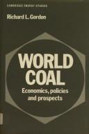 Cover of: World coal by Richard L. Gordon, Richard L. Gordon