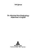 Cover of: On "nominal non-predicating" adjectives in English
