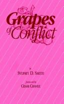 Grapes of conflict by Sydney D. Smith