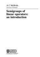 Cover of: Semigroups of linear operators: an introduction