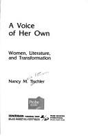 Cover of: A voice of her own: women, literature, and transformation