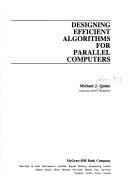 Designing efficient algorithms for parallel computers by Michael J. Quinn