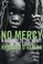 Cover of: No mercy