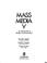 Cover of: Mass media V