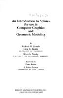 An introduction to splines for use in computer graphics and geometric modeling by Richard H. Bartels, John C. Beatty, Brian A. Barsky