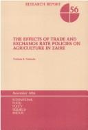 Cover of: The effects of trade and exchange rate policies on agriculture in Zaire
