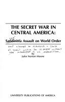 Cover of: The secret war in Central America by John Norton Moore