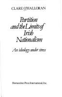 Cover of: Partition and the limits of Irish nationalism: an ideology under stress