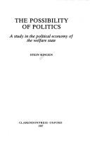 Cover of: The possibility of politics: a study in the political economy of the welfare state