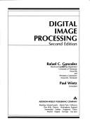 Cover of: Digital image processing by Rafael C. Gonzalez