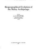 Cover of: Biogeographical evolution of the Malay Archipelago by edited by T.C.  Whitmore.