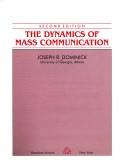 Cover of: The dynamics of mass communication