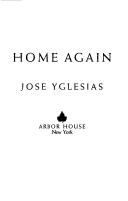 Cover of: Home again by Jose Yglesias
