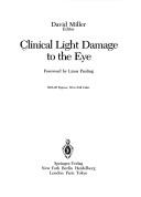 Cover of: Clinical light damage to the eye
