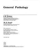 Cover of: General pathology | J. B. Walter