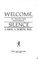 Cover of: Welcome, silence by Carol S. North