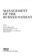 Cover of: Management of the burned patient