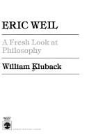 Cover of: Eric Weil: a fresh look at philosophy