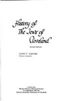 Cover of: History of the Jews of Cleveland by Lloyd P. Gartner