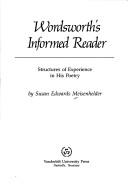 Cover of: Wordsworth's informed reader: structures of experience in his poetry