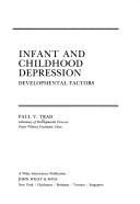 Cover of: Infant and childhood depression: developmental factors