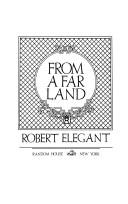 Cover of: From a far land by Robert S. Elegant, Robert S. Elegant