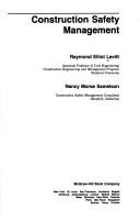 Cover of: Construction safety management | Raymond E. Levitt