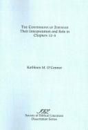 Cover of: The confessions of Jeremiah: their interpretation and role in chapters 1-25