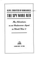 Cover of: The spy wore red by Aline, Countess of Romanones