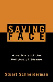 Cover of: Saving Face: America and the Politics of Shame