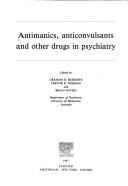 Cover of: Antimanics, anticonvulsants, and other drugs in psychiatry by edited by Graham D. Burrows, Trevor R. Norman, and Brian Davies.