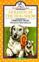 Cover of: Goliath at the dog show by Terrance Dicks