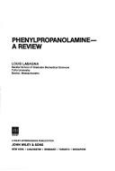 Cover of: Phenylpropanolamine: a review