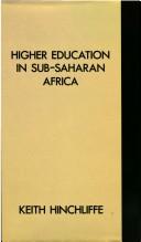 Higher education in sub-Saharan Africa by Keith Hinchliffe