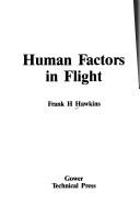 Cover of: Human factors in flight by Frank H. Hawkins