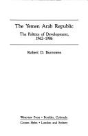 Cover of: The Yemen Arab Republic by Robert D. Burrowes