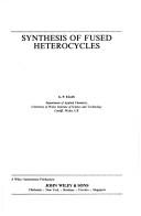 Cover of: Synthesis of fused heterocycles