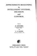Cover of: Approximate reasoning in intelligent systems, decision and control