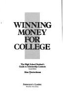 Cover of: Winning money for college by Alan Deutschman, Alan Deutschman