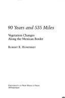 90 years and 535 miles by Robert R. Humphrey