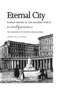 Cover of: The Eternal City by Peter Bondanella