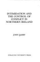 Cover of: Intimidation and the control of conflict in Northern Ireland by Darby, John