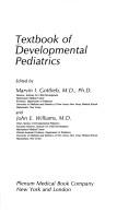 Cover of: Textbook of developmental pediatrics