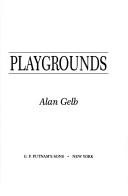 Cover of: Playgrounds: [a novel]